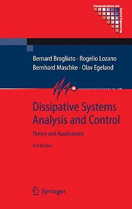 E-Book (pdf) Dissipative Systems Analysis and Control von Bernard Brogliato, Rogelio Lozano, Bernhard Maschke