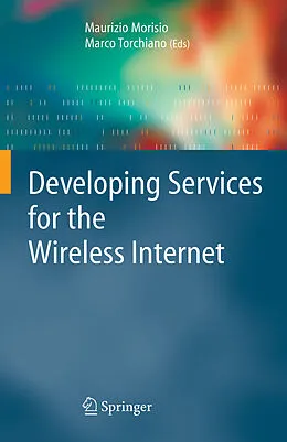 E-Book (pdf) Developing Services for the Wireless Internet von Maurizio Morisio, Marco Torchiano