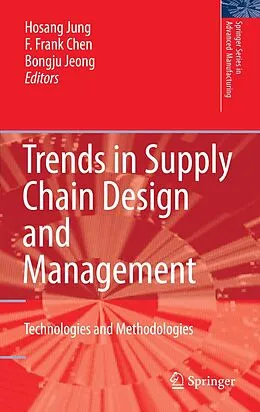 E-Book (pdf) Trends in Supply Chain Design and Management von Hosang Jung, F. Frank Chen, Bongju Jeong