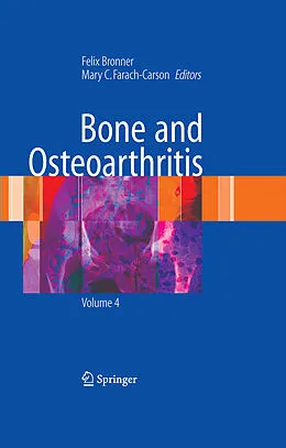 E-Book (pdf) Bone and Osteoarthritis von Felix Bronner, Mary C. Farach-Carson
