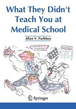 eBook (pdf) What They Didn't Teach You at Medical School de Alan V. Parbhoo