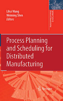 Livre Relié Process Planning and Scheduling for Distributed Manufacturing de 