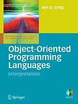 Kartonierter Einband Object-Oriented Programming Languages von Iain D. Craig