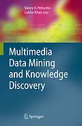 E-Book (pdf) Multimedia Data Mining and Knowledge Discovery von Valery A. Petrushin, Latifur Khan