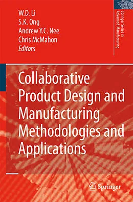 E-Book (pdf) Collaborative Product Design and Manufacturing Methodologies and Applications von W. D. Li, Soh K. Ong, Andrew Y. C. Nee