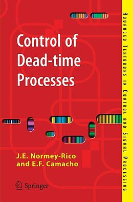 E-Book (pdf) Control of Dead-time Processes von Julio E. Normey-Rico