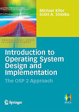 E-Book (pdf) Introduction to Operating System Design and Implementation von Michael Kifer, Scott Smolka