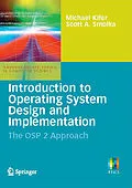 E-Book (pdf) Introduction to Operating System Design and Implementation von Michael Kifer, Scott Smolka