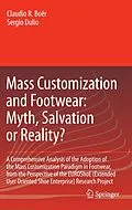 E-Book (pdf) Mass Customization and Footwear: Myth, Salvation or Reality? von Claudio Roberto Boër, Sergio Dulio