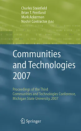E-Book (pdf) Communities and Technologies 2007 von Charles Steinfield, Brian T. Pentland, Mark Ackerman