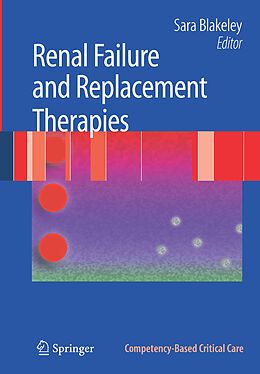 Couverture cartonnée Renal Failure and Replacement Therapies de Sara Blakeley