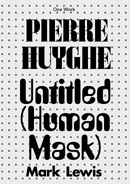 E-Book (epub) Pierre Huyghe von Mark Lewis