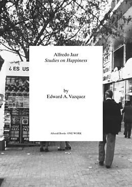 E-Book (epub) Alfredo Jaar von Edward A. Vazquez