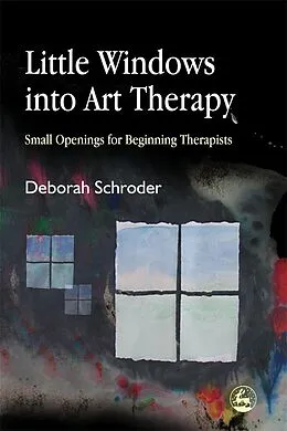 E-Book (pdf) Little Windows into Art Therapy von Deborah Schroder