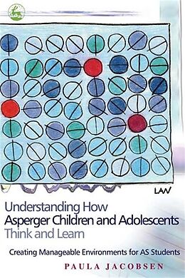 E-Book (pdf) Understanding How Asperger Children and Adolescents Think and Learn von Paula Jacobsen
