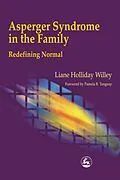 E-Book (epub) Asperger Syndrome in the Family von Liane Holliday Willey