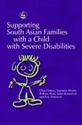 E-Book (pdf) Supporting South Asian Families with a Child with Severe Disabilities von Chris Hatton, Eric Emerson, Janet Robertson