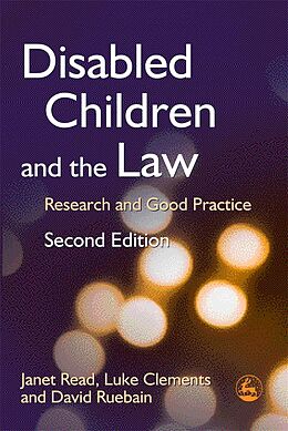 E-Book (pdf) Disabled Children and the Law von Janet Read, Luke Clements, David Ruebain