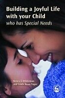 eBook (pdf) Building a Joyful Life with your Child who has Special Needs de Linda Roan-Yager, Nancy J. Whiteman