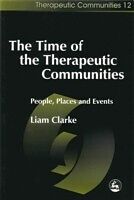 eBook (pdf) Time of the Therapeutic Communities de Liam Clarke