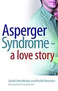 E-Book (pdf) Asperger Syndrome - A Love Story von Sarah Hendrickx, Keith Newton