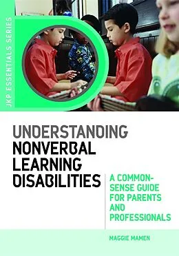 E-Book (epub) Understanding Nonverbal Learning Disabilities von Maggie Mamen