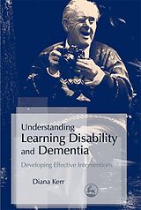 E-Book (pdf) Understanding Learning Disability and Dementia von Diana Kerr