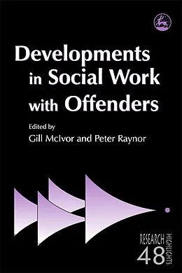 E-Book (pdf) Developments in Social Work with Offenders von Peter Raynor, Gill Mcivor