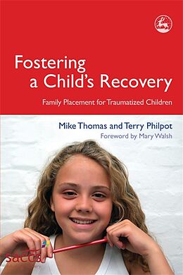 eBook (pdf) Fostering a Child's Recovery de Terry Philpot, Mike Thomas