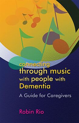 eBook (pdf) Connecting through Music with People with Dementia de Robin Rio