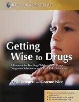 E-Book (pdf) Getting Wise to Drugs von David Emmett, Graeme Nice