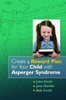 eBook (pdf) Create a Reward Plan for your Child with Asperger Syndrome de Jane McDowell, John Moran, Paddy-Joe Moran