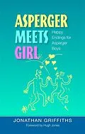 E-Book (pdf) Asperger Meets Girl von Jonathan Griffiths