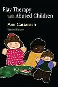 E-Book (epub) Play Therapy with Abused Children von Ann Cattanach