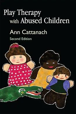 E-Book (epub) Play Therapy with Abused Children von Ann Cattanach