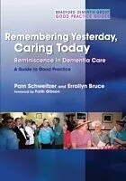 E-Book (pdf) Remembering Yesterday, Caring Today von Errollyn Bruce, Pam Schweitzer