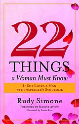 E-Book (pdf) 22 Things a Woman Must Know If She Loves a Man with Asperger's Syndrome von Rudy Simone
