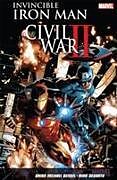 Kartonierter Einband Invincible Iron Man Vol. 3: Civil War II von Brian Michael Bendis