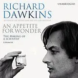 Audio CD (CD/SACD) An Appetite For Wonder: The Making of a Scientist von Richard Dawkins