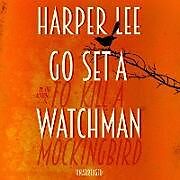 Audio CD (CD/SACD) Go Set a Watchman von Harper Lee