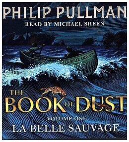 Audio CD (CD/SACD) La Belle Sauvage: The Book of Dust Volume One von Philip Pullman