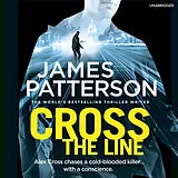 Audio CD (CD/SACD) Cross the Line von Patterson James