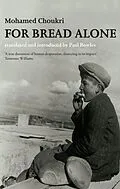 E-Book (epub) For Bread Alone von Mohamed Choukri