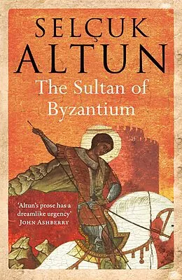 E-Book (epub) The Sultan of Byzantium von Selcuk Altun