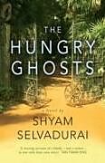 Couverture cartonnée The Hungry Ghosts de Shyam Selvadurai