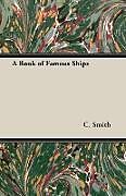 Kartonierter Einband A Book of Famous Ships von C. Fox Smith