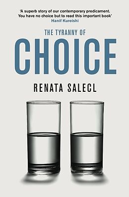 Couverture cartonnée The Tyranny of Choice de Renata Salecl