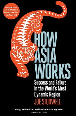Couverture cartonnée How Asia Works de Joe Studwell