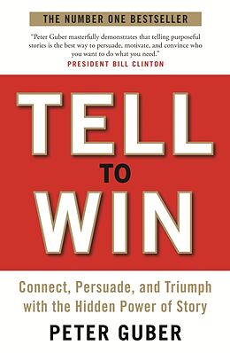 Couverture cartonnée Tell to Win de Peter Guber