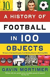 Poche format B A History of Football in 100 Objects de Gavin Mortimer